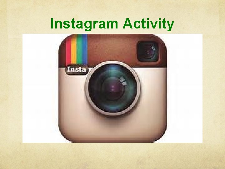 Instagram Activity 