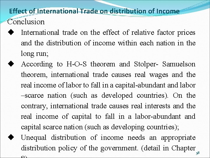 Effect of International Trade on distribution of Income Conclusion u International trade on the