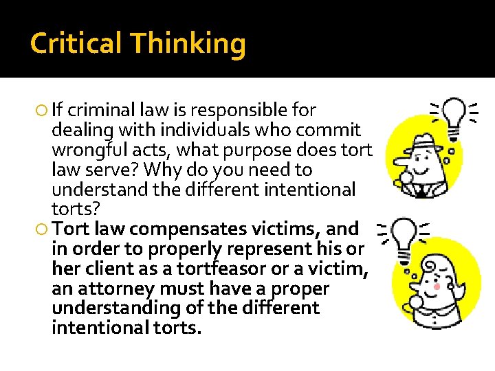 Critical Thinking If criminal law is responsible for dealing with individuals who commit wrongful