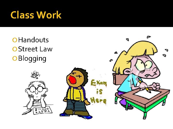 Class Work Handouts Street Law Blogging 