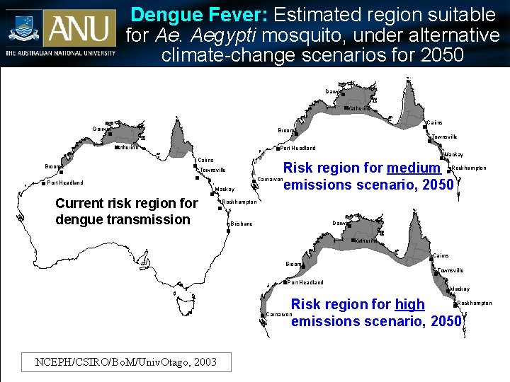 Dengue Fever: Estimated region suitable for Ae. Aegypti mosquito, under alternative climate-change scenarios for