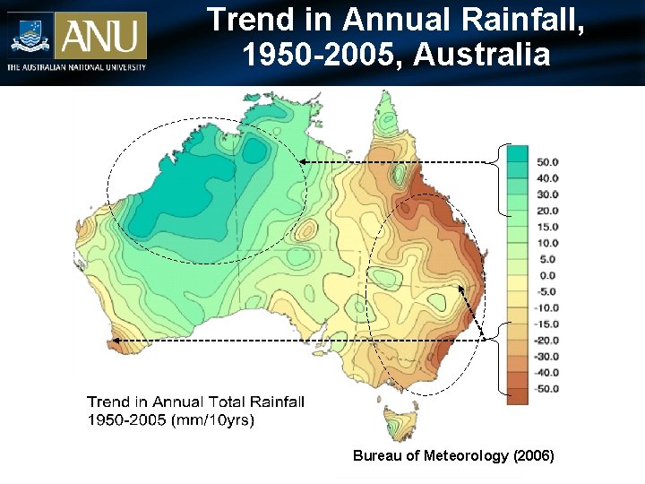 Trend in Annual Rainfall, 1950 -2005, Australia Bureau of Meteorology (2006) 
