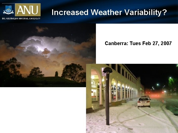 Increased Weather Variability? Canberra: Tues Feb 27, 2007 