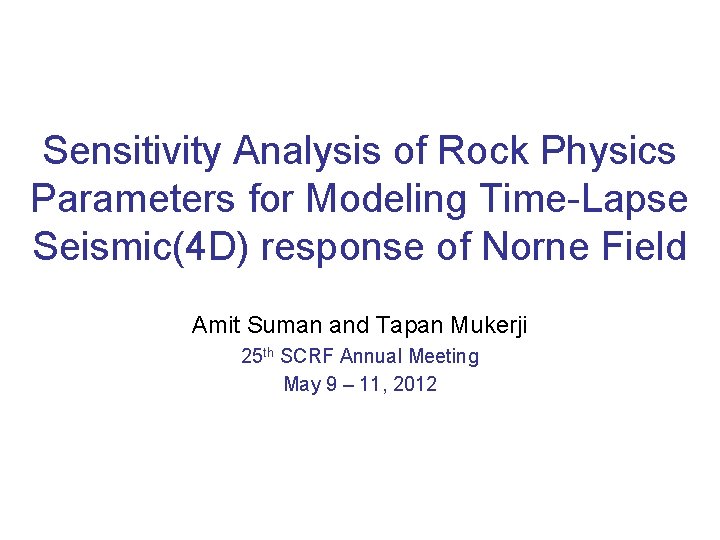 Sensitivity Analysis of Rock Physics Parameters for Modeling Time-Lapse Seismic(4 D) response of Norne