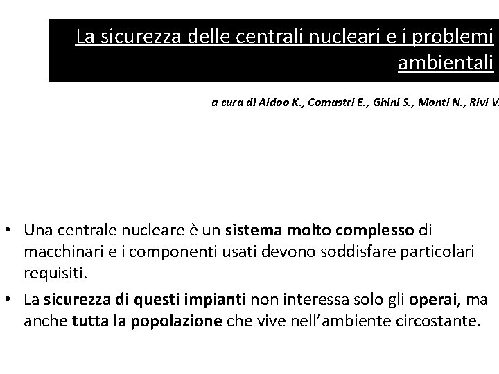 La sicurezza delle centrali nucleari e i problemi ambientali a cura di Aidoo K.