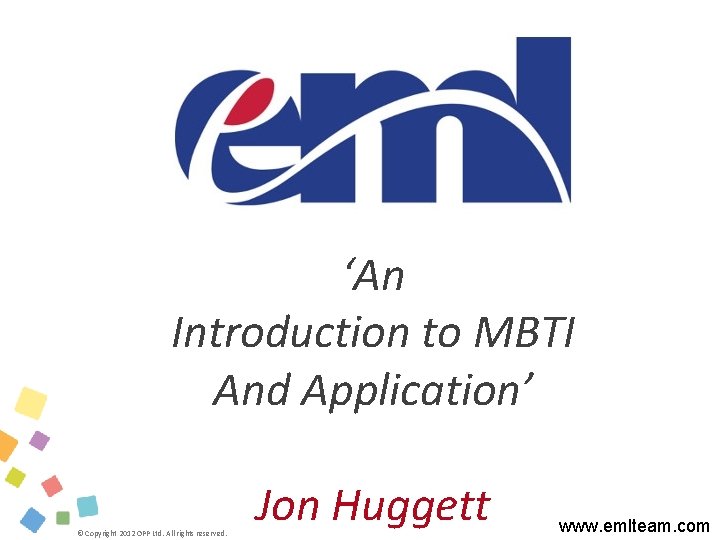 MBTI® Group Feedback Welcome to MBTI® Step I Group Feedback ‘An Introduction to MBTI
