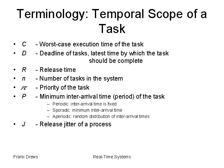 Terminology: Temporal Scope of a Task • C • D • R • n