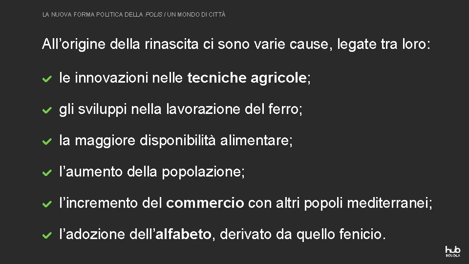 LA NUOVA FORMA POLITICA DELLA POLIS / UN MONDO DI CITTÀ All’origine della rinascita