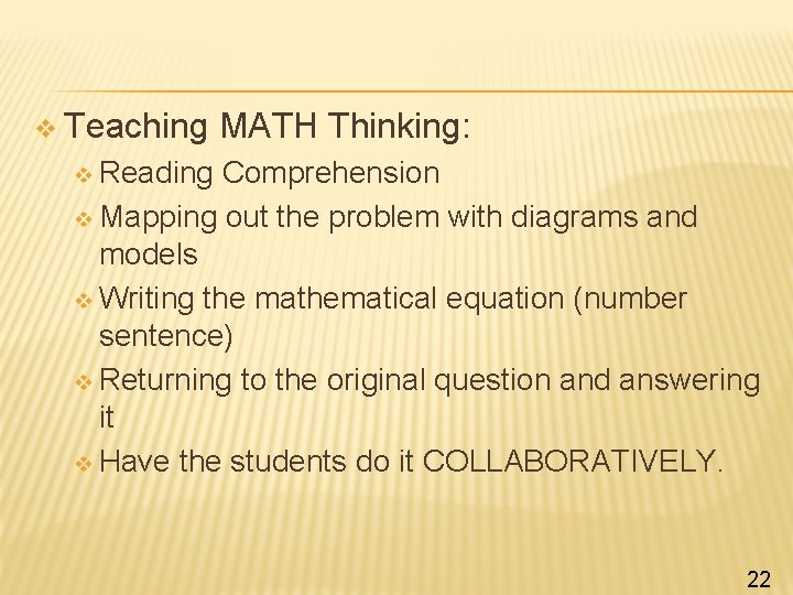 v Teaching MATH Thinking: v Reading Comprehension v Mapping out the problem with diagrams