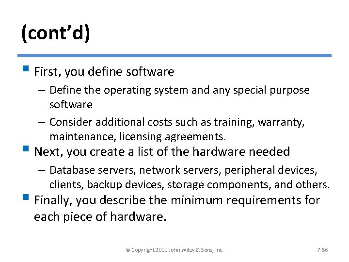 (cont’d) § First, you define software – Define the operating system and any special