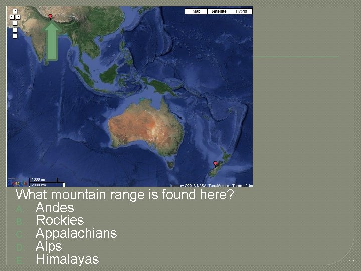 What mountain range is found here? A. Andes B. Rockies C. Appalachians D. Alps