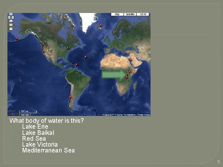 What body of water is this? A. Lake Erie B. Lake Baikal C. Red