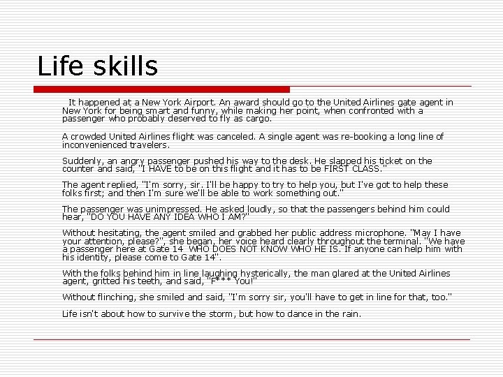 Life skills It happened at a New York Airport. An award should go to