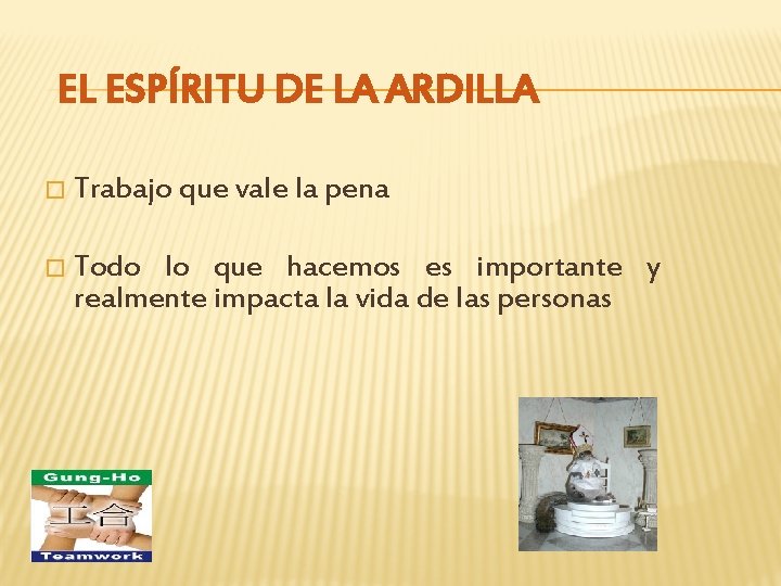 EL ESPÍRITU DE LA ARDILLA � Trabajo que vale la pena � Todo lo