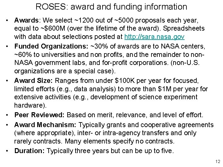 ROSES: award and funding information • Awards: We select ~1200 out of ~5000 proposals