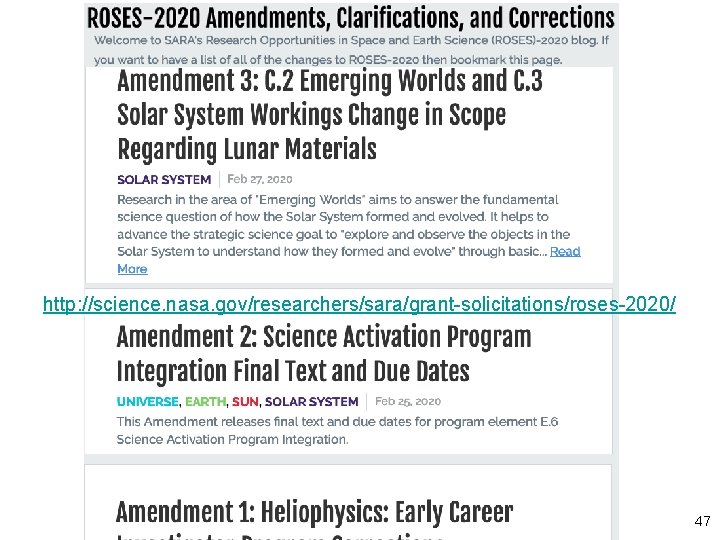 http: //science. nasa. gov/researchers/sara/grant-solicitations/roses-2020/ 47 