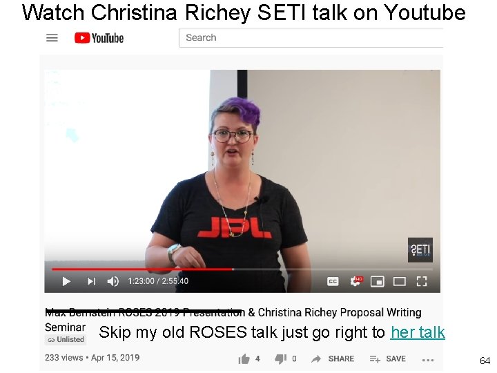 Watch Christina Richey SETI talk on Youtube Skip my old ROSES talk just go