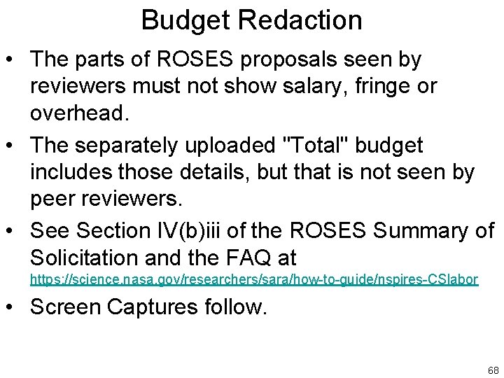 Budget Redaction • The parts of ROSES proposals seen by reviewers must not show