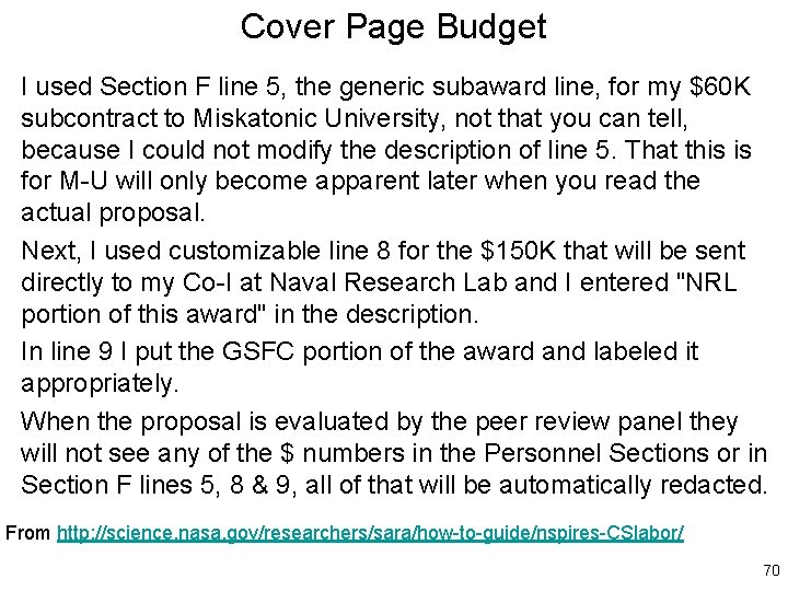 Cover Page Budget I used Section F line 5, the generic subaward line, for