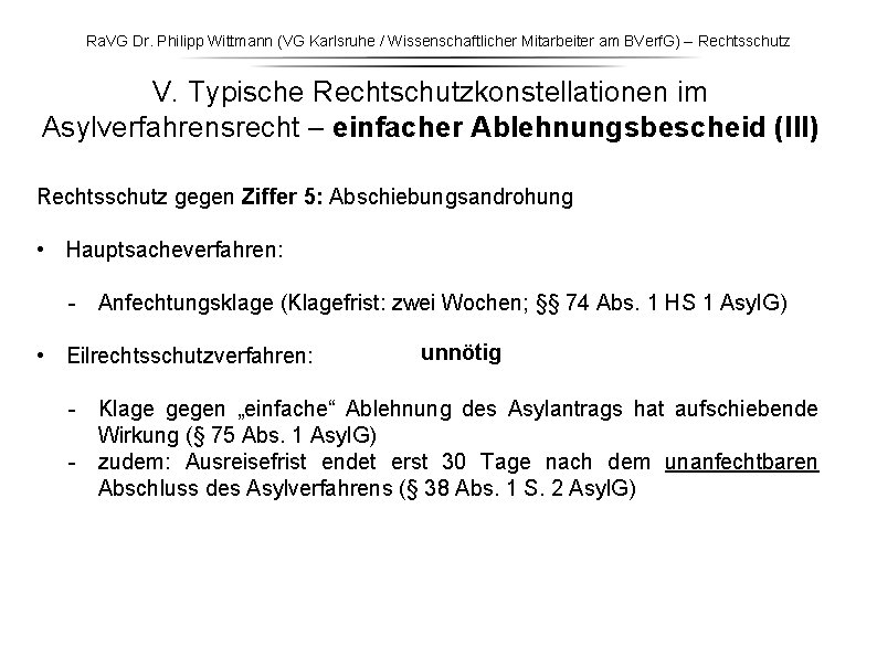 Ra. VG Dr. Philipp Wittmann (VG Karlsruhe / Wissenschaftlicher Mitarbeiter am BVerf. G) – Ra. VG Dr. Philipp Wittmann (VG Karlsruhe / Wissenschaftlicher Mitarbeiter am BVerf. G) –