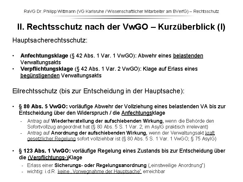 Ra. VG Dr. Philipp Wittmann (VG Karlsruhe / Wissenschaftlicher Mitarbeiter am BVerf. G) – Ra. VG Dr. Philipp Wittmann (VG Karlsruhe / Wissenschaftlicher Mitarbeiter am BVerf. G) –