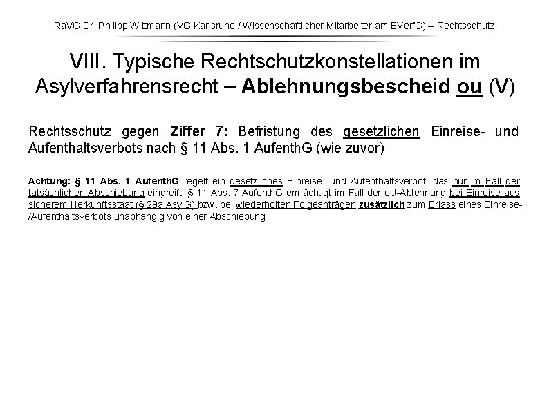 Ra. VG Dr. Philipp Wittmann (VG Karlsruhe / Wissenschaftlicher Mitarbeiter am BVerf. G) – Ra. VG Dr. Philipp Wittmann (VG Karlsruhe / Wissenschaftlicher Mitarbeiter am BVerf. G) –