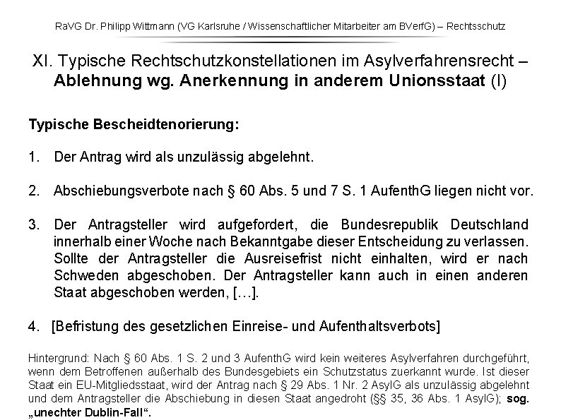Ra. VG Dr. Philipp Wittmann (VG Karlsruhe / Wissenschaftlicher Mitarbeiter am BVerf. G) – Ra. VG Dr. Philipp Wittmann (VG Karlsruhe / Wissenschaftlicher Mitarbeiter am BVerf. G) –