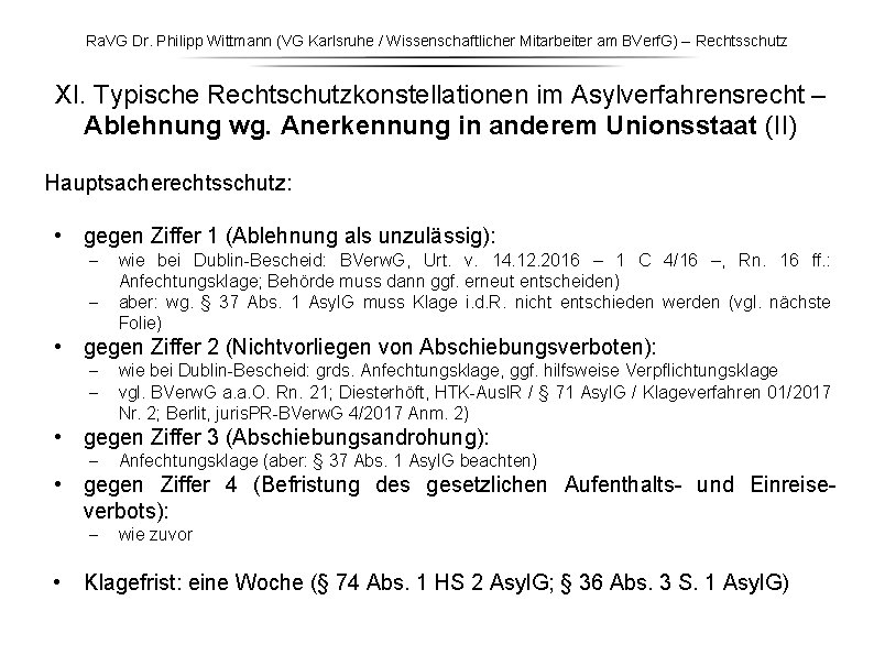 Ra. VG Dr. Philipp Wittmann (VG Karlsruhe / Wissenschaftlicher Mitarbeiter am BVerf. G) – Ra. VG Dr. Philipp Wittmann (VG Karlsruhe / Wissenschaftlicher Mitarbeiter am BVerf. G) –