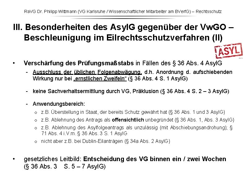 Ra. VG Dr. Philipp Wittmann (VG Karlsruhe / Wissenschaftlicher Mitarbeiter am BVerf. G) – Ra. VG Dr. Philipp Wittmann (VG Karlsruhe / Wissenschaftlicher Mitarbeiter am BVerf. G) –