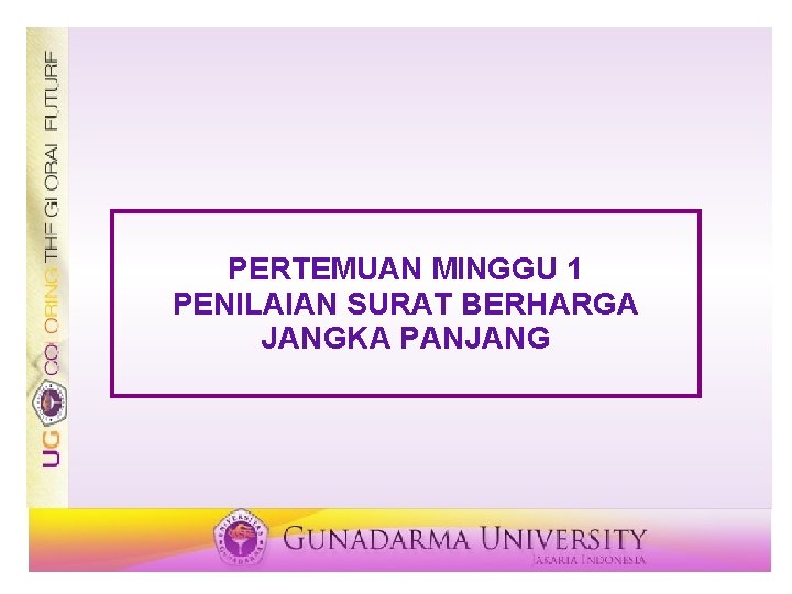 PERTEMUAN MINGGU 1 PENILAIAN SURAT BERHARGA JANGKA PANJANG 