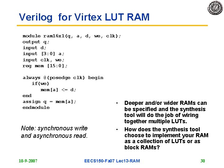 Verilog for Virtex LUT RAM module ram 16 x 1(q, a, d, we, clk);