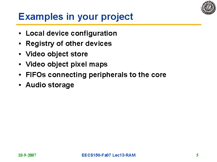 Examples in your project • • • Local device configuration Registry of other devices