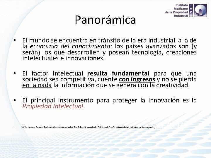 Panorámica • El mundo se encuentra en tránsito de la era industrial a la