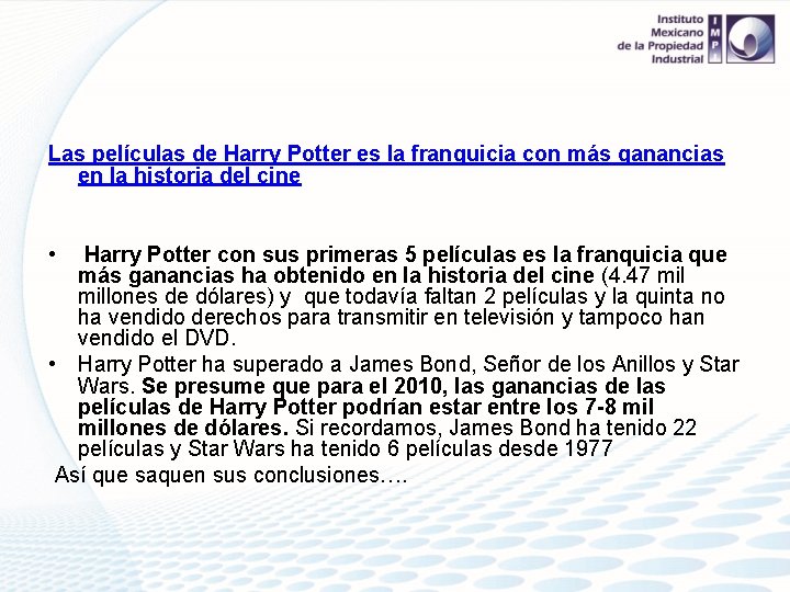 Las películas de Harry Potter es la franquicia con más ganancias en la historia