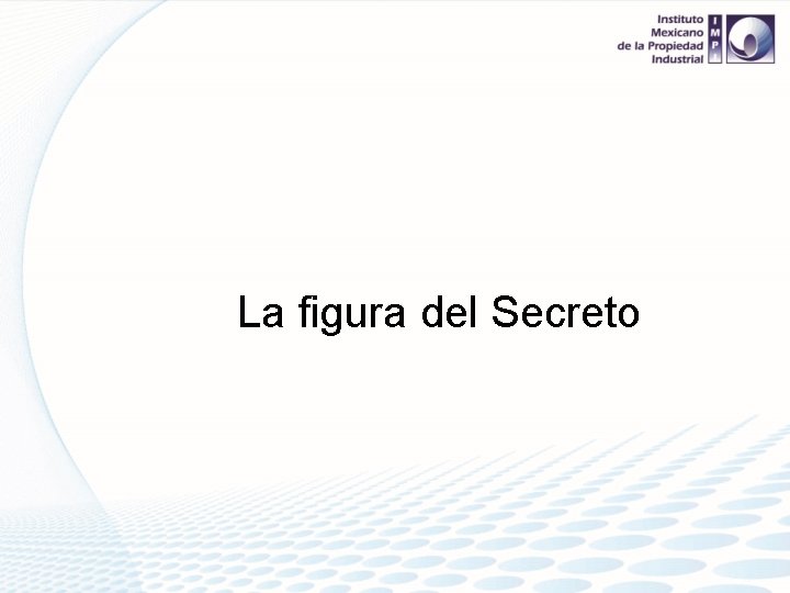 La figura del Secreto 