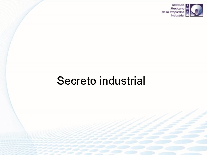 Secreto industrial 