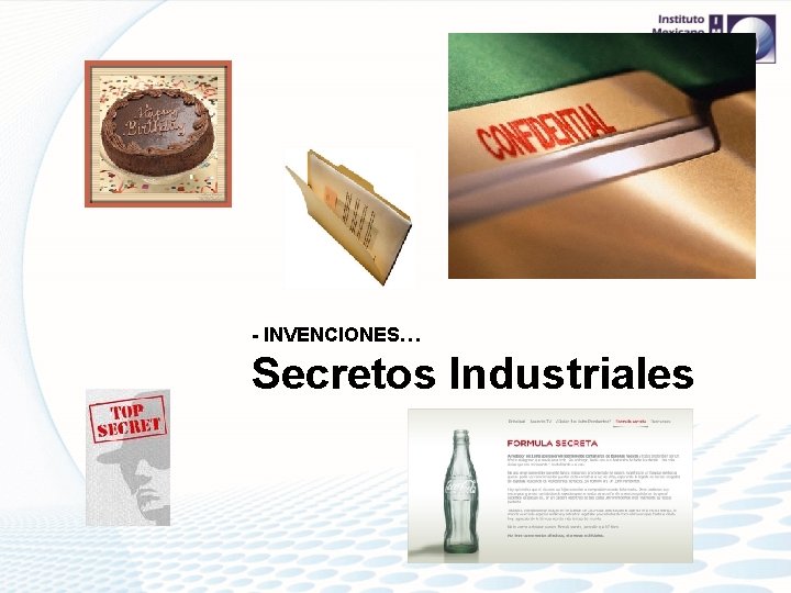 - INVENCIONES… Secretos Industriales 