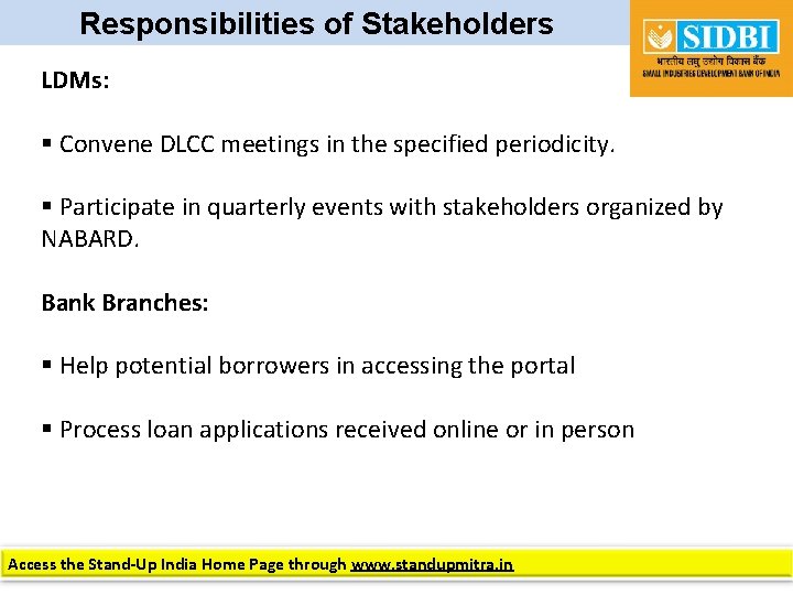 Responsibilities of Stakeholders LDMs: § Convene DLCC meetings in the specified periodicity. § Participate