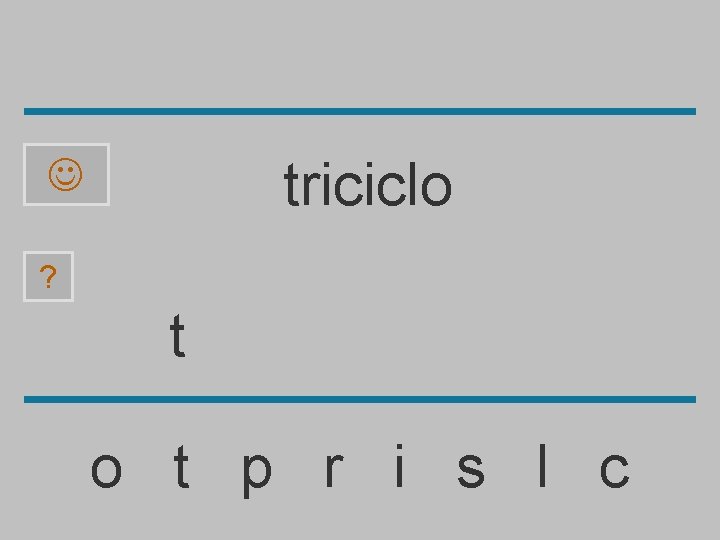 triciclo ? t o t p r i s l c 