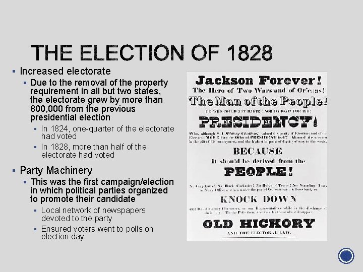 § Increased electorate § Due to the removal of the property requirement in all § Increased electorate § Due to the removal of the property requirement in all