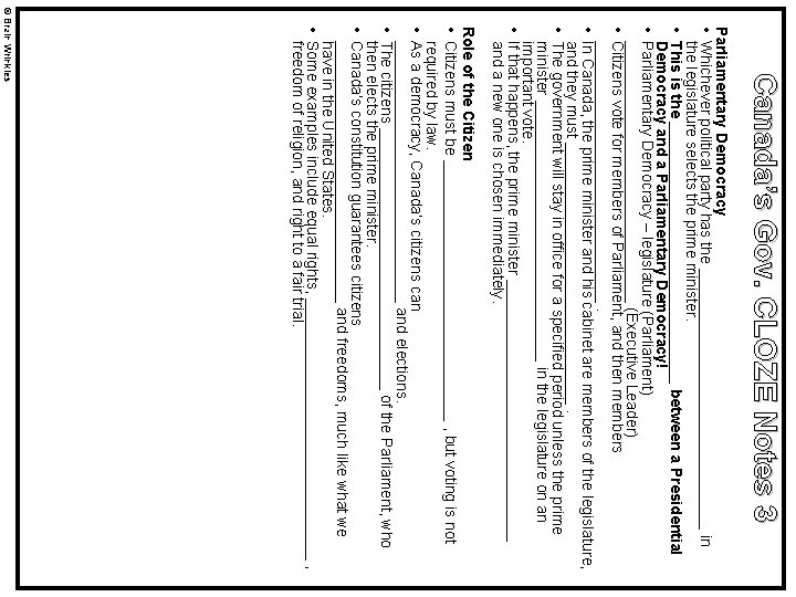 Canada’s Gov. CLOZE Notes 3 Parliamentary Democracy • Whichever political party has the ________________