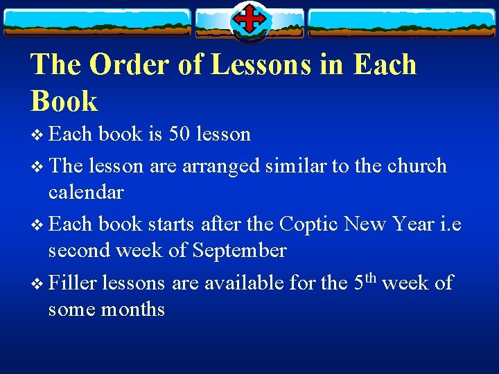 The Order of Lessons in Each Book v Each book is 50 lesson v