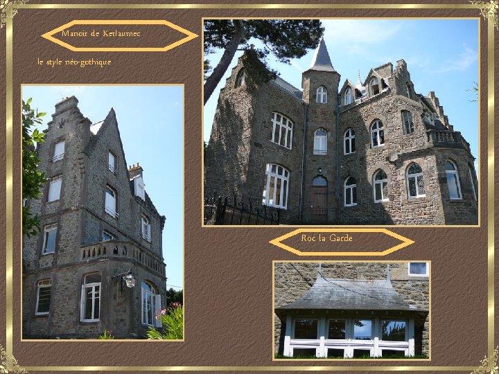 Manoir de Kerlaumec le style néo-gothique Roc la Garde 