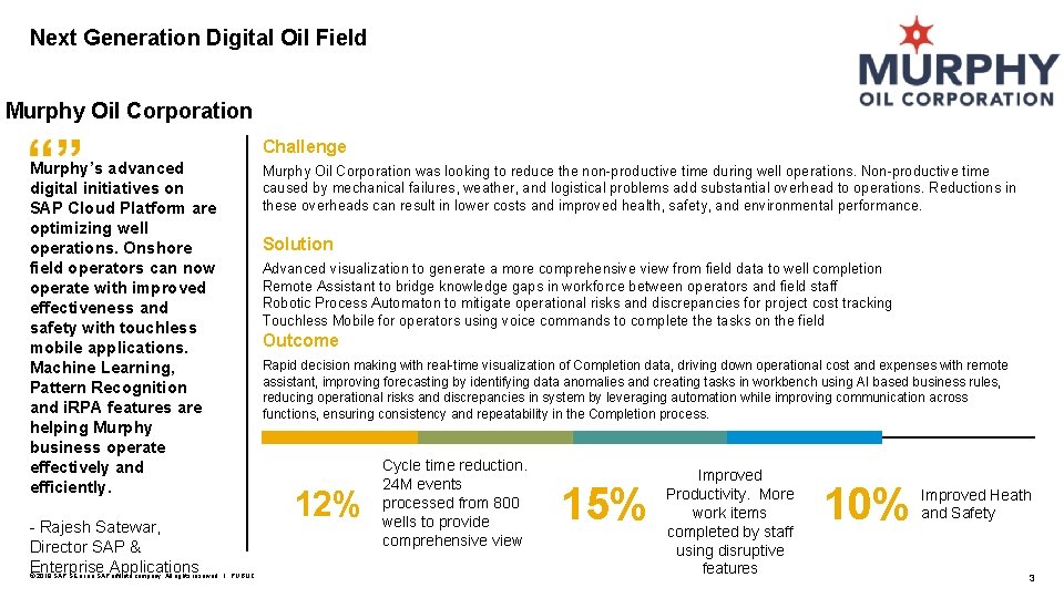 Next Generation Digital Oil Field Murphy Oil Corporation Challenge Murphy’s advanced digital initiatives on