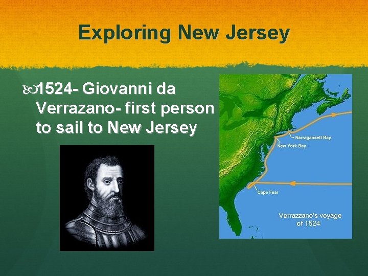 Exploring New Jersey 1524 - Giovanni da Verrazano- first person to sail to New
