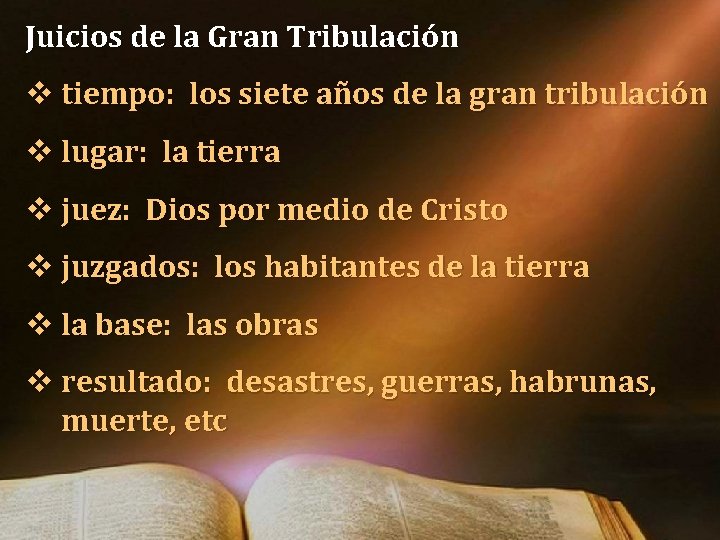 Juicios de la Gran Tribulación v tiempo: los siete años de la gran tribulación Juicios de la Gran Tribulación v tiempo: los siete años de la gran tribulación