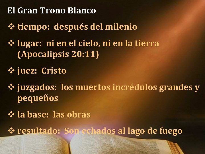 El Gran Trono Blanco v tiempo: después del milenio v lugar: ni en el El Gran Trono Blanco v tiempo: después del milenio v lugar: ni en el