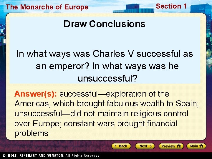 The Monarchs of Europe Section 1 Draw Conclusions In what ways was Charles V