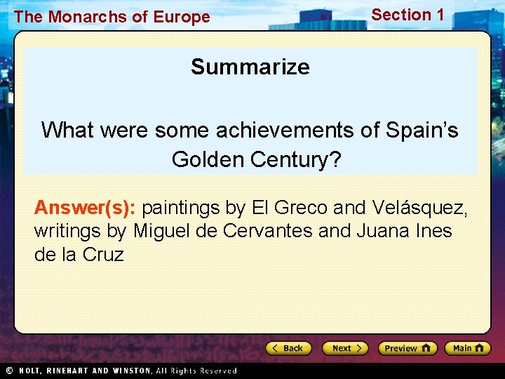 The Monarchs of Europe Section 1 Summarize What were some achievements of Spain’s Golden