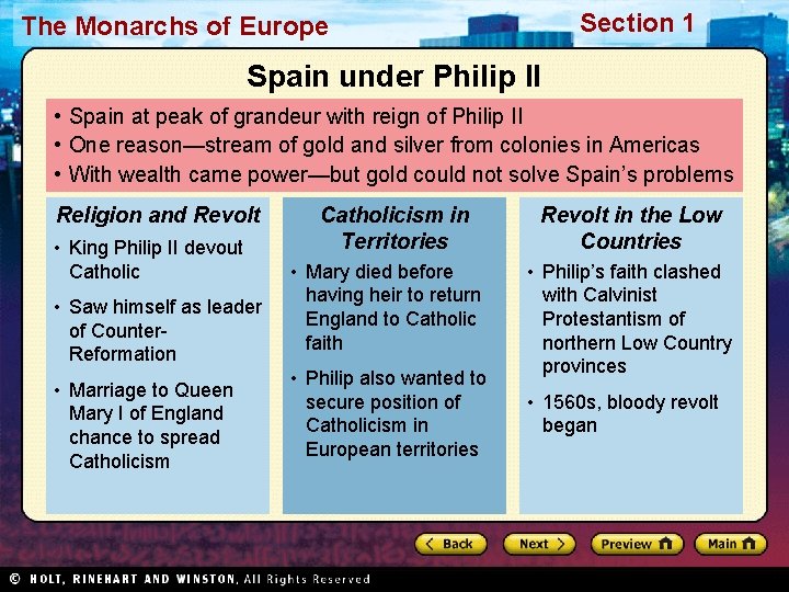 Section 1 The Monarchs of Europe Spain under Philip II • Spain at peak